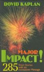 Major Impact!: 285 Short Stories with an Immediate Message